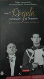 Alexandru Muraru,Andrei Muraru - Regele,comuniștii și Coroana
