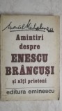 Marcel Mihalovici - Amintiri despre Enescu, Brancusi si alti prieteni, 1987, Eminescu