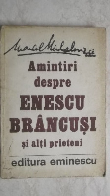 Marcel Mihalovici - Amintiri despre Enescu, Brancusi si alti prieteni, 1987 foto