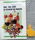 Suc, vin, otet si lichior de fructe Heinrich Thonges