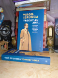 VIRGIL IERUNCA - TRECUT-AU ANII , 2023 #, Humanitas