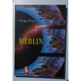 Philippe Walter - Merlin și cunoașterea lumii