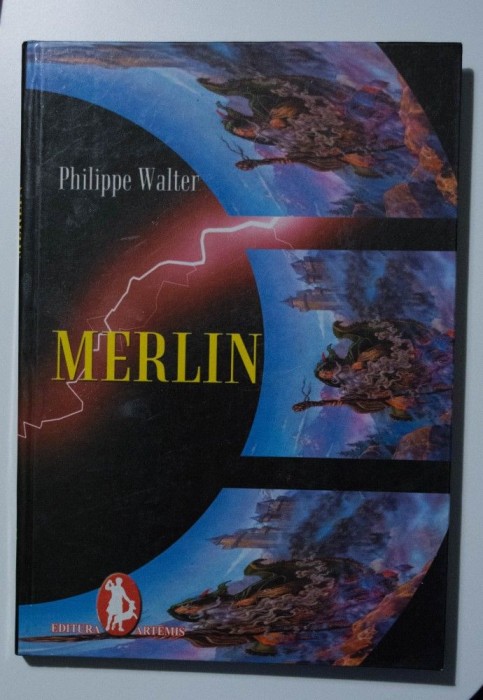 Philippe Walter - Merlin și cunoașterea lumii