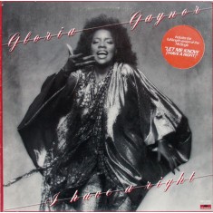 Vinil Gloria Gaynor &ndash; I Have A Right (VG+)