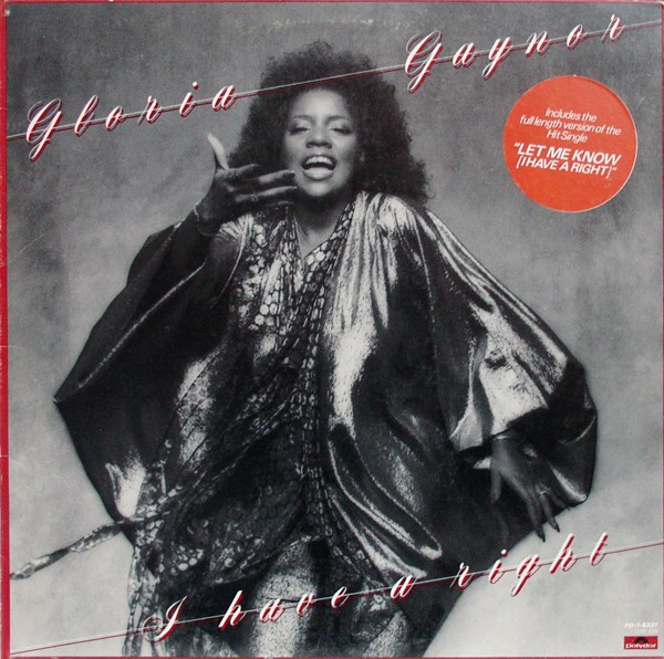 Vinil Gloria Gaynor &ndash; I Have A Right (VG+)