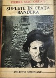 LITR14 0442 Literatura - Pierre Mac Orlan - Suflete in ceata bandera