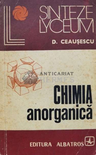 Chimia anorganica - 1976 - D. Ceausescu (J10)