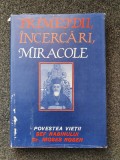 PRIMEJDII, INCERCARI, MIRACOLE - Sef Rabin Dr. Moses Rosen