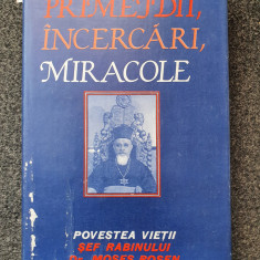 PRIMEJDII, INCERCARI, MIRACOLE - Sef Rabin Dr. Moses Rosen