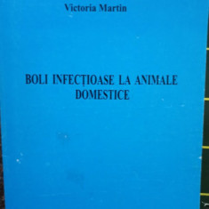 Victoria Martin - Boli infectioase la animale domestice (2000)