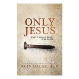 Cumpara ieftin Carte in engleza: Only Jesus - Despre Evanghelie si Proclamarea sa