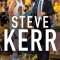 Steve Kerr: A Biography