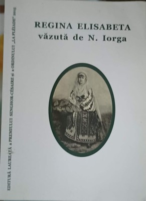 REGINA ELISABETA VAZUTA DE N. IORGA-S.M. ARDELEANU, M. ARDELEANU, A. IONITA-246423 foto