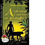 A doua carte a junglei - Rudyard Kipling