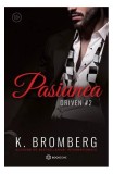 Cumpara ieftin Pasiunea (Vol. 2) - Paperback brosat - K. Bromberg - Bookzone