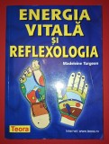 Madeleine Turgeon - Energia vitala si reflexologia