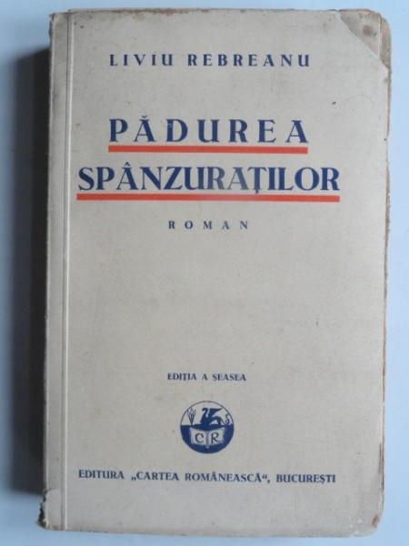 PADUREA SPANZURATILOR - LIVIU REBREANU