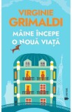 Maine incepe o noua viata - Virginie Grimaldi