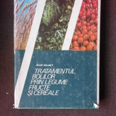 Tratamentul bolilor prin legume fructe si cereale - Jean Valnet