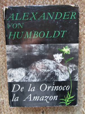 ALEXANDER VON HUMBOLDT - DE LA ORINOCO LA AMAZON {1968} foto