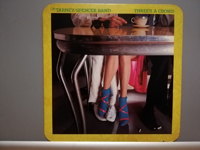 The Tarney/Spencer Band &ndash;Threes A Crowd (1978/A&amp;M/USA)- Vinil/Rock/Impecabil (M)