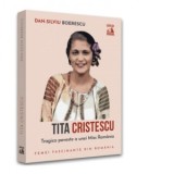 Tita Cristescu, tragica poveste a primei Miss Romania - Dan-Silviu Boerescu