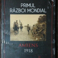 PRIMUL RAZBOI MONDIAL AMIENS 1918 - ALLSTAIR MC CLUSKEY