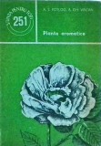Carte Plante Aromatice: Ghid Complet Cultivare Gradina &amp; Retete Culinare. Autori: A.S. Potlog, A.Gh. Vintan. Ed. Stiintifica