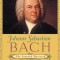 Johann Sebastian Bach: The Learned Musician