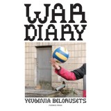 War Diary - Yevgenia Belorusets