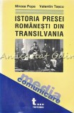 Istoria Presei Romanesti Din Transilvania De La Inceputuri Pana In 1918