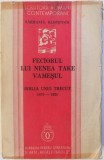 FECIORUL LUI NENEA TAKE VAMESUL - BIBLIA UNUI TRECUT 1879- 1925 de SARMANUL KLOPSTOCK , 1935