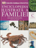 ENCICLOPEDIA ILUSTRATA A FAMILIEI - VOLUMUL 4 - LITERA C
