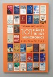 101 CARTI IN 101 MINICRONICI de TATIANA NICULESCU , 2025