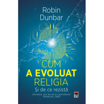 Cum a evoluat religia - si de ce rezista, Robin Dunbar foto