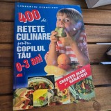 Laurentiu Cernaianu - 400 de retete culinare pentru copilul tau 0-3 ani