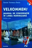 Sanda Tomescu Baciu - Velkommen! Manual de conversatie in limba norvegiana