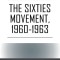 The Sixties Movement, 1960-1963