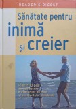 Sanatate Inima si Creier - Sheena Meredith, Reader&#039;s Digest, 2011, Romana, Medicina Alternativa, Hardcover