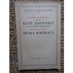 DISCOURS DE RECEPTION DE M. RENE GROUSSET A L ACADEMIE FRANCAISE ET REPONSE DE M. HENRY BORDEAUX EXEMPLAR NUMEROTAT
