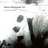 En Attendant - Vinyl | Marcin Wasilewski Trio, Jazz, ECM Records