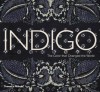 Indigo: The Color That Changed the World