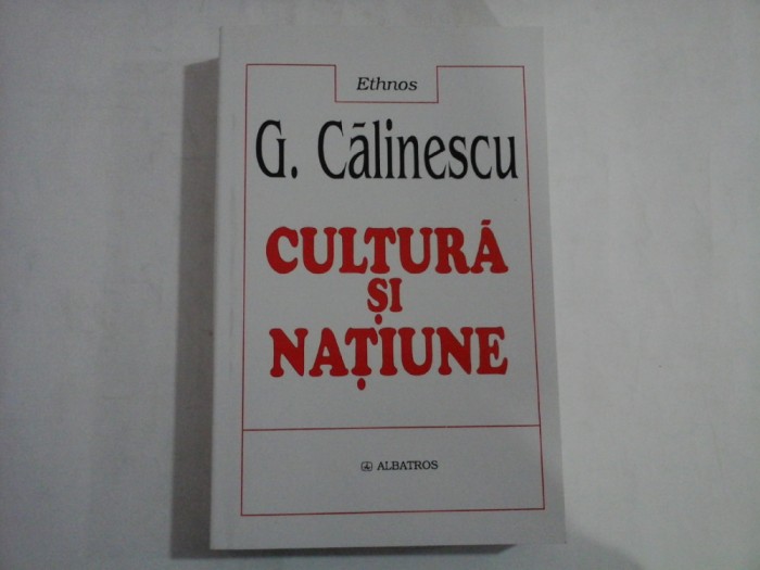 CULTURA SI NATIUNE - G. CALINESCU