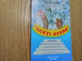 FACETI AVERE ! - Pavel Corut - Editura Candy , 2001, 479 p., Alta editura