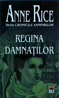 Anne Rice - Regina damnatilor foto