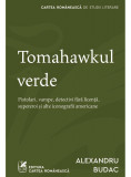 Tomahawkul verde, cartea romaneasca