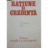 Gh. Vladutescu - Ratiune si credinta (editia 1983)