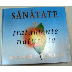 READER &#039; S DIGEST , SANATATE CU TRATAMENTE ( TERAPII ) NATURISTE , 2004