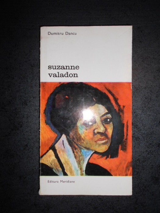 DUMITRU DANCU - SUZANNE VALADON