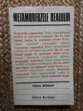 METAMORFOZELE REALULUI-TOMA ROMAN